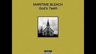 Maritime Bleach - Carpenter // GOD'S TEETH