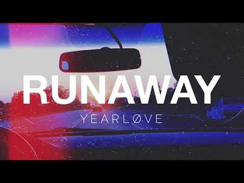 YEARLØVE - Runaway (Official Audio)