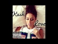 Tee Top Kush Love Prod Djhitkidd