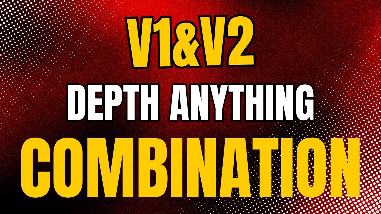 v1 and v2 depth anything map combination tutorial