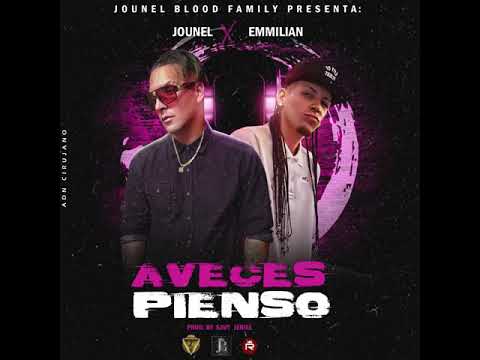 Jounel ❌ Emmilian - Aveces Pienso