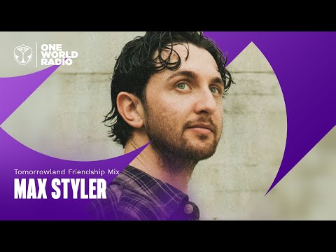 Tomorrowland Friendship Mix with Max Styler