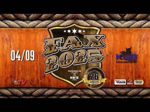 FAX 2025 - XINGUARA-PA (QUINTA FEIRA)