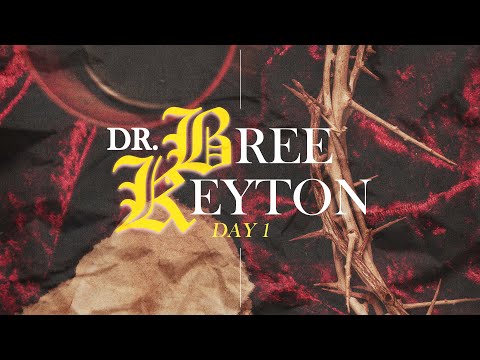 Sunday Special - Day 1 | Dr. Bree Keyton