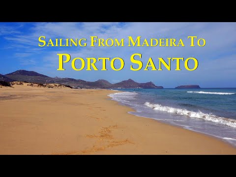 4K Sailing from Madeira to Porto Santo