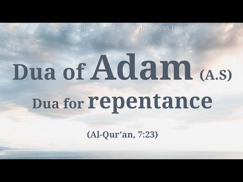 DUA OF PROPHET ADAM (A.S) | REPENTANCE | FORGIVENESS | Rabbana zalamna anfusana wain lam taghfir