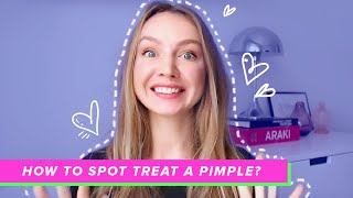 How To Spot Treat A Pimple? Which Acne Spot Treatment Is The Best