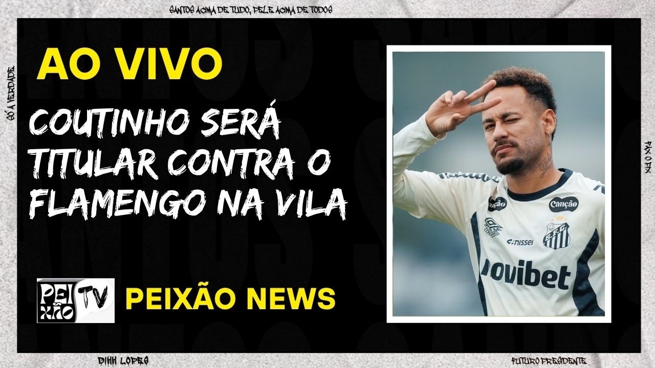 COM COUTINHO DE TITULAR, SANTOS TENTA 6° VITÓRIA SEGUIDA