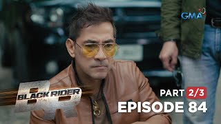 Black Rider: Edgardo's shocking discovery! (Full Episode 84 - Part 2/3)
