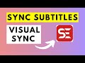 How To Sync Subtitles With Video Using Visual Sync in Subtitle Edit