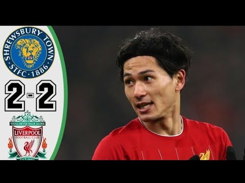Shrewsbury town vs liverpool 2-2 All goals an extended 2020