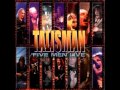 Talisman - If you would only be my friend