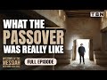 What You Didn't Know About Jesus & Passover | Mysteries of the Messiah on TBN