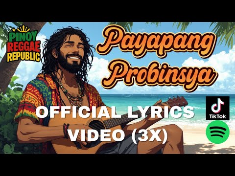 [VIRAL HIT!] PAYAPANG PROBINSYA - PINOY REGGAE REPUBLIC