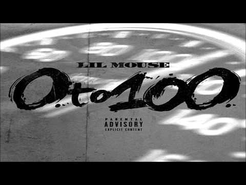 Lil Mouse - 0 To 100 (Freestyle)