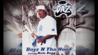 Daz - Boyz n' Tha Hood Ft. Nate Dogg