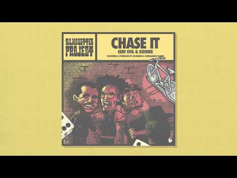 Eerf Evil & Kosher - Chase It (prod. by Joe Beard & Outrageous Claims)
