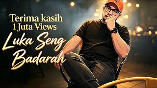 Download lagu LUKA SENG BADARAH - ONGEN TUAHENA  mp3