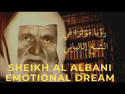 Sheikh Al Albani | Emotional Dream |