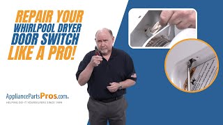 How to Replace a Whirlpool Dryer Door Switch WP3406107