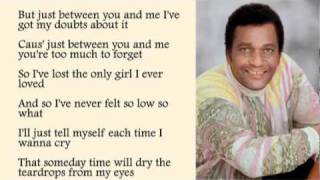 Charley Pride - Just Between You and Me with Lyrics