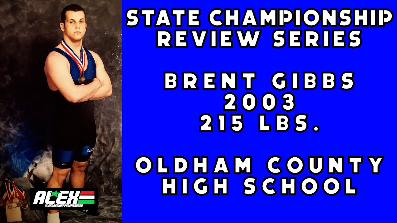 State Wrestling Championship match review w/ Brent Gibbs (Oldham County HS; 2003 215 lbs.)