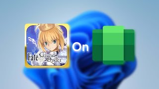 Fate/Grand Order JP on Windows Subsystem for Android™
