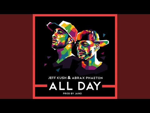 All Day (feat. Jeff Kush)
