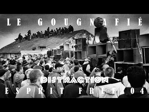 Le Gougnafié - Distraction [EsPF - 04] [Mentalcore]