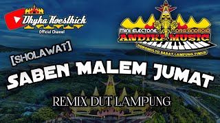 Download lagu Remix Lampung Sholawat SABEN MALEM JUMAT || MixDut Andika Music @musiclampung mp3