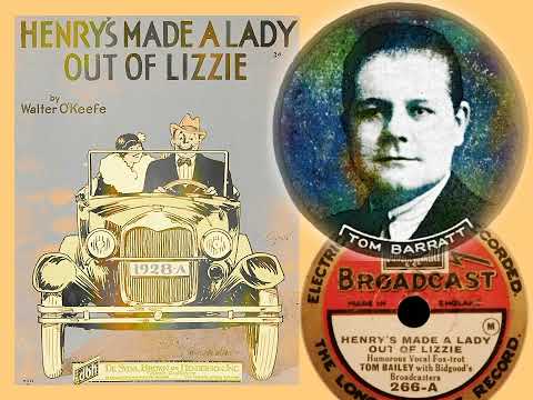 Henry's made a Lady out of Lizzie  - Tom Bailey & Bidgood's Broadcasters (Broadcast 266 A )