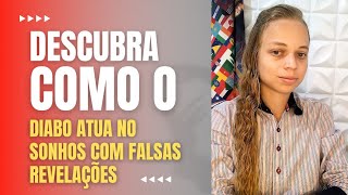 COMO O diabo ATUA NOS SONHOS | VEJA OQUE DEUS ME FALOU ⚔️🛡🔥