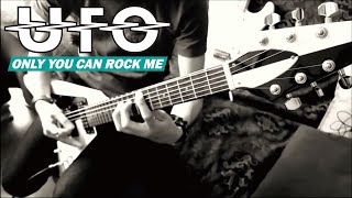 UFO / Michael Schenker -  Only You Can Rock Me  : by Gaku