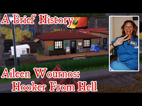 AILEEN WOURNOS: a brief history in the sims 4