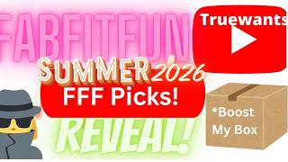 FABFITFUN Summer 2026 Spoilers — FFF Picks Revealed! Ways to Boost Your Box + Full Product Breakdown