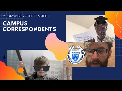 Introducing: The MediaWise Voter Project Campus Correspondents