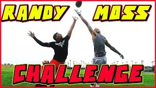 IRL RANDY MOSS CHALLENGE!!