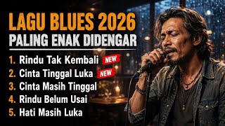 Download lagu Best Indonesian Blues Songs Collection 2026 🎸 For Chilling, Working & Coffee Breaks mp3 Download lagu Best Indonesian Blues Songs Collection 2026 🎸 For Chilling, Working & Coffee Breaks mp3