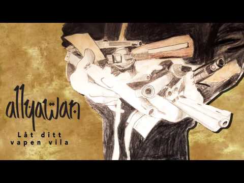 Allyawan - Låt ditt vapen vila (Remix av Ison & Fille - Lägg Ner Ditt Vapen)