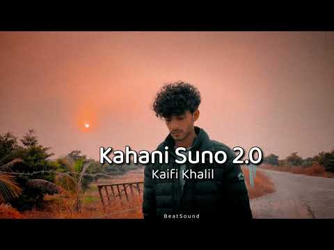 Kahani Suno 2.0 ( slowed + Reverb ) || Kaifi Khalil || Beat Sound ||