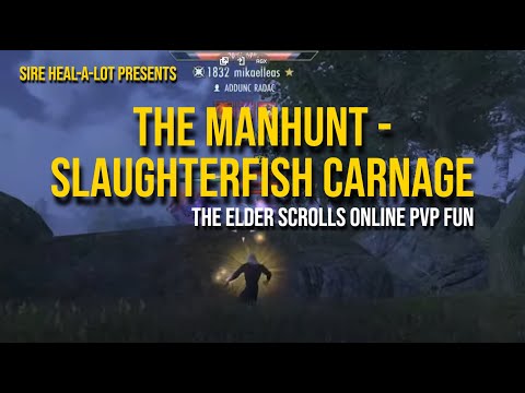 ESO PvP Fun - The Manhunt - Slaughterfish Carnage ! The Elder Scrolls Online