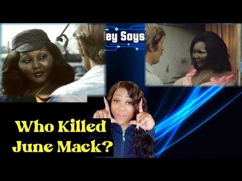 WHO KILLED JUNE MACK??? Let's Delve Into a Captivating Mystery - Old Hollywood Scandals