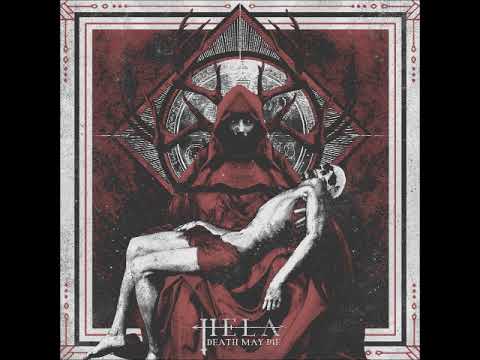 Hela - Death May Die (Full Album 2017)