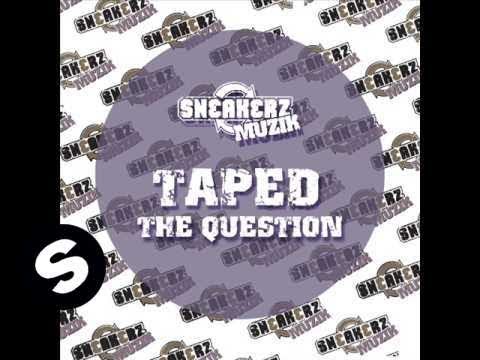 Taped - The Question (Albin Myers Remix)