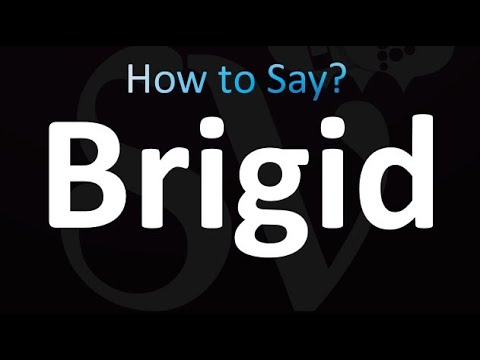 How to Pronounce Brigid (correctly!)