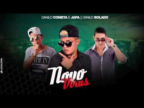 DANILO COMETA E JAPA E DANILO BOLADO - NOVO VÍRUS - ÁUDIO OFICIAL 2016