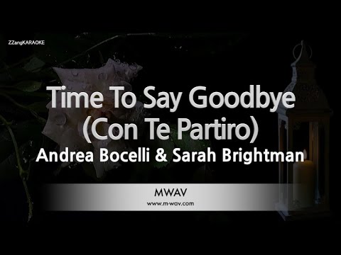 Andrea Bocelli & Sarah Brightman – Time To Say Goodbye (Con Te Partirò) (Melody) (Karaoke Version)