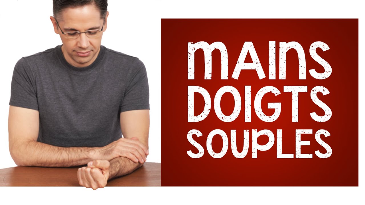 Retrouver la souplesse des mains et des doigts