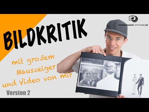 Bildkritik Version 2 mit großem Mauszeiger und Video von Andreas