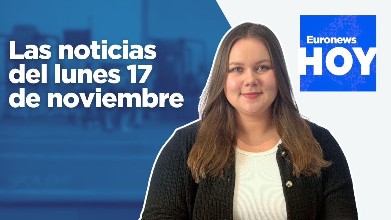 EURONEWS HOY | Las noticias del 17 de noviembre: La izquierda supera a la ultraderecha en Chile